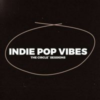 VA - Indie Pop Vibes 2023 by The Circle Sessions (2023) MP3