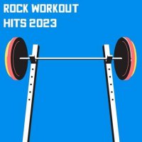 VA - Rock Workout Hits (2023) MP3