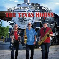 The Texas Horns - Everybody Let's Roll (2022) MP3