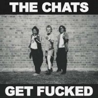 The Chats - Get Fucked (2022) MP3