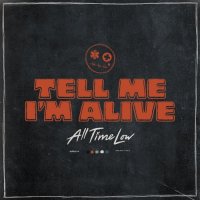 All Time Low - Tell Me I'm Alive (2023) MP3