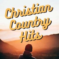 VA - Christian Country Hits (2023) MP3