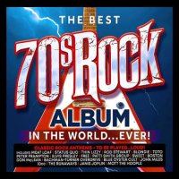 VA - The Best 70s Rock Album In The World... Ever! (2023) MP3