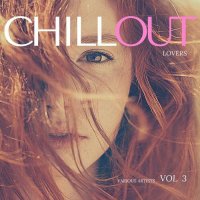 VA - Chill Out Lovers, Vol. 3 (2022) MP3