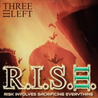 Three Left - Risk Involves Sacrificing Everything (2023) MP3