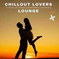 VA - Chillout Lovers Lounge, Vol.5 [A Touch Of Sensual Downtempo Electronic] (2022) MP3