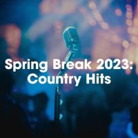 VA - Spring Break 2023: Country Hits (2023) MP3