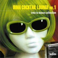 VA - Irma Cocktail Lounge, Vol. 1-2 (2011) MP3