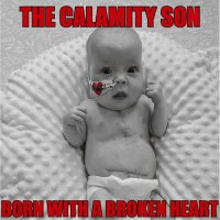 The Calamity Son - Born With A Broken Heart (2023) MP3
