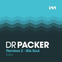VA - Mastermix Dr Packer Remixes 2: 80s Soul - Edits (2023) MP3