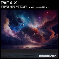Para X - Rising Star [Deluxe Edition] (2023) MP3