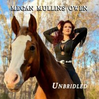 Megan Mullins Owen - Unbridled (2023) MP3