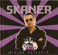 Skaner - Wielka Kolekcja (2009) MP3