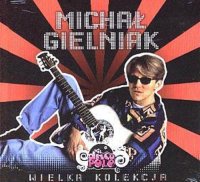 Michal Gielniak - Wielka kolekcja (2009) MP3