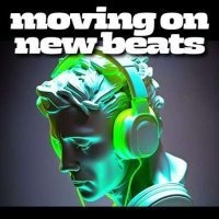 VA - moving on new beats (2023) MP3