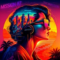 Mission 87 - Dreamission (2023) MP3