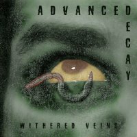 Withered Veins - Advanced Decay (2023) MP3