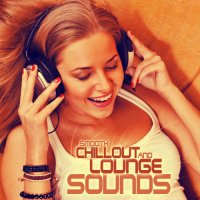 VA - Smooth Chill Out & Lounge Sounds (2023) MP3