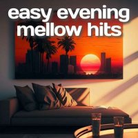 VA - easy evening mellow hits (2023) MP3
