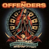 The Offenders - Orthodoxy Of New Radicalism (2023) MP3