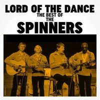 The Spinners - Lord of the Dance: The Best of The Spinners (2023) MP3