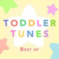 Toddler Tunes - Best of Toddler Tunes (2023) MP3