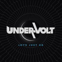 Under-Volt - Let's Just Go (2023) MP3