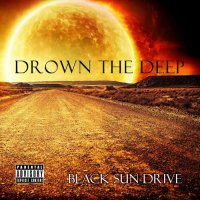 Drown The Deep - Black Sun Drive (2023) MP3