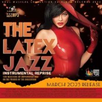 VA - The Latex Jazz (2023) MP3