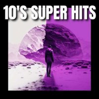 VA - 10's Super Hits (2023) MP3