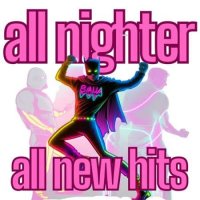 VA - All Nighter All New Hits (2023) MP3