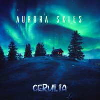 Cerulia - Aurora Skies (2023) MP3