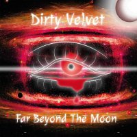 Dirty Velvet - Far Beyond The Moon (2023) MP3