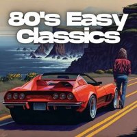 VA - 80's Easy Classics (2023) MP3
