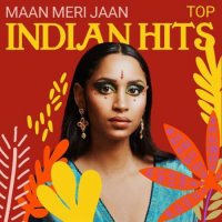 VA - Maan Meri Jaan - Top Indian Hits (2023) MP3