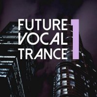 VA - Future Vocal Trance [Vol. 1] (2023) MP3