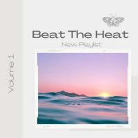 VA - Beat the Heat Vol 1 (2023) MP3