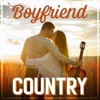 VA - Boyfriend Country (2023) MP3