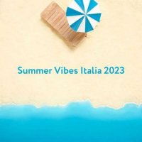 VA - Summer Vibes Italia (2023) MP3