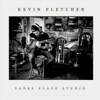 Kevin Fletcher - Sades Place Studio (2023) MP3