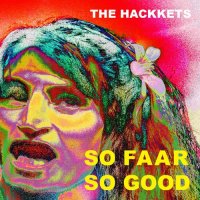 The Hackkets - So Faar, So Good (2023) MP3
