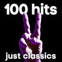 VA - 100 hits just classics (2023) MP3