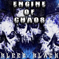 Engine Of Chaos - Bleed Black (2023) MP3
