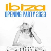 VA - Ibiza Opening Party (2023) MP3