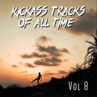 VA - Kickass Tracks Of All Time Vol 8 (2023) MP3