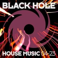 VA - Black Hole House Music 04-23 (2023) MP3