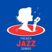 VA - French Jazz Songs (2023) MP3