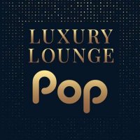 VA - Luxury Lounge Pop (2023) MP3