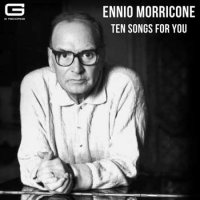 Ennio Morricone - Ten songs for you (2023) MP3