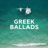 VA - Greek Ballads (2023) MP3